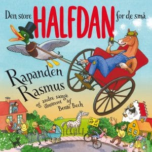 Den store Halfdan for de små Rapanden Rasmus og andre sange